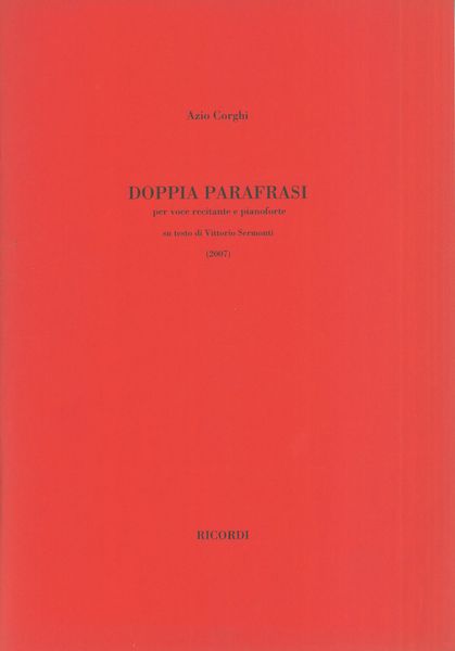 Doppia Parafrasi : Per Voce Recitante E Pianoforte (2007).