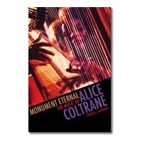 Monument Eternal : The Music Of Alice Coltrane.
