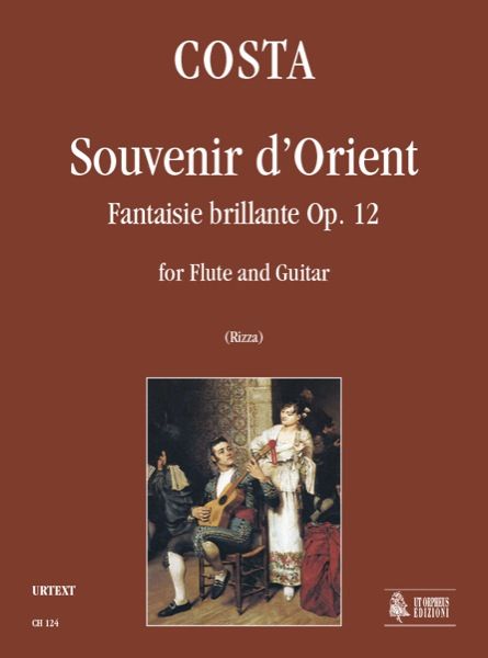 Souvenir D'orient - Fantaisie Brillante, Op. 12 : For Flute and Guitar / edited by Fabio Rizza.