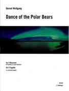 Dance Of The Polar Bears : For 4 Bassoons (4th Doubles On Contra Bassoon) (2007).