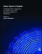 Italian Opera In English : Cinderella (1831) / edited by John Graziano.
