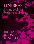 Tenebrae : A Song Cycle For Baritone and Piano.