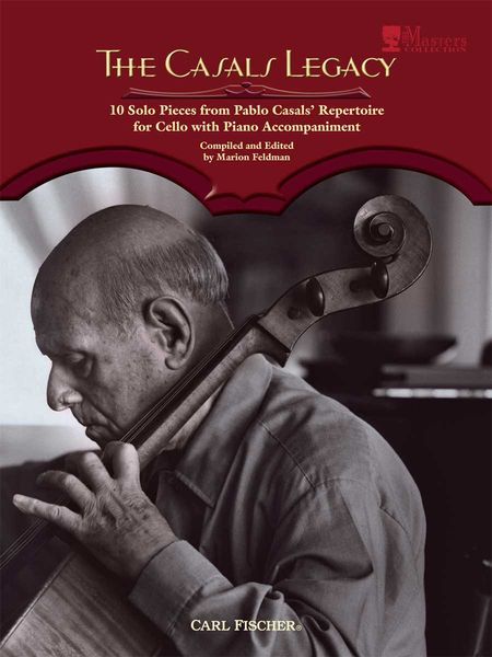 Casals Legacy : 10 Solo Pieces From Pablo Casals' Repertoire For Cello With Piano Accompaniment.