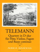 Quartett In D-Dur (TWV 43: D6): Für Flöte, Violine, Fagott und Basso Continuo / Ed. by Andreas Kohn.