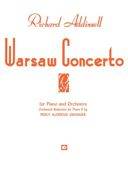 Warsaw Concerto : For Piano and Orchestra / Piano reduction by Percy Grainger.