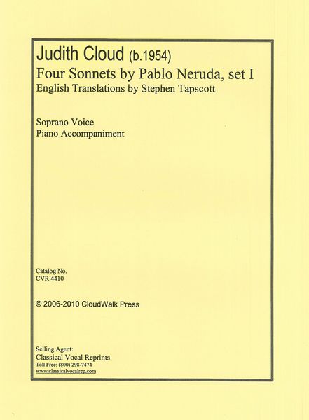 Four Sonnets by Pablo Neruda, Set 1 : For Soprano Voice and Piano.