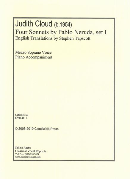 Four Sonnets by Pablo Neruda, Set 1 : For Mezzo Soprano Voice and Piano.