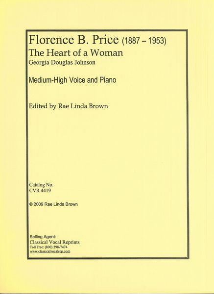 The Heart of A Woman : For Medium-High Voice and Piano / edited by Rae Linda Brown.