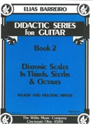 Diatonic Scales In Thirds, Sixths and Octaves : For Guitar.