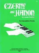 Czerny and Hanon For The Intermediate Grades : For Piano.