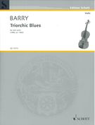 Triorchic Blues : For Solo Violin (1990, arr. 1992).