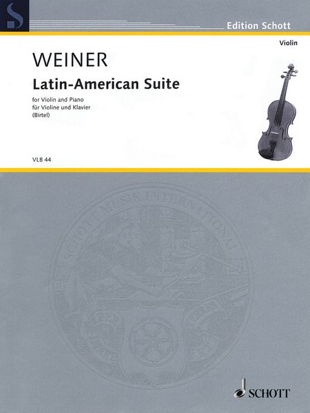 Latin-American Suite : For Violin and Piano / edited by Wolfgang Birtel.