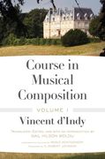 Course In Musical Composition, Vol. 1 / translated and edited by Gail Hilson Woldu.