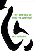 Three Questions For Sixty-Five Composers.