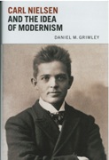 Carl Nielsen and The Idea Of Modernism.