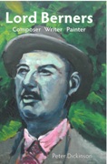 Lord Berners : Composer, Writer, Painter.