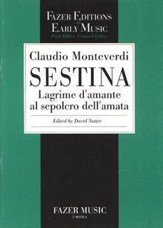 Sestina Lagrime d'Amante Al Sepolcro Dell'amata : For Five-Part Choir and Basso Cont.