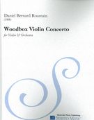Woodbox Violin Concerto : For Violin and Orchestra (2010).