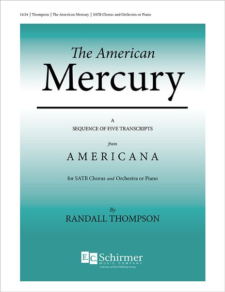 Americana (The American Mercury) : For SATB Choir and Piano.