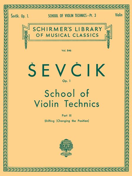 School Of Violin Technics, Op. 1 : Vol. 3 (Shifting - Changing The Position).
