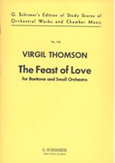 Feast Of Love : For Baritone and Small Orchestra.