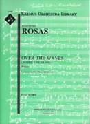Over The Waves (Sobre Las Olas) - Waltzes : For Orchestra / Orchestrated by Clark McAlister..