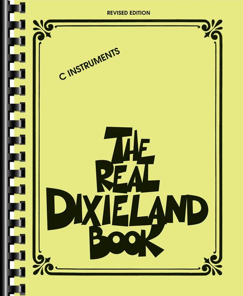 Real Dixieland Book : C Instruments / Arrangements by Robert Rawlins.