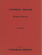 Roman Spring : Cantata For Soprano and Tenor Soli, Chorus and Orchestra.