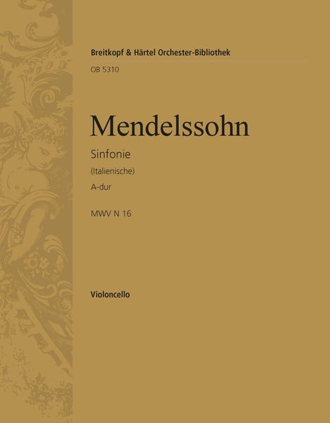 Symphony No. 4 In A Major MWV N 16 [Op. 90] (Italian) : Cello Part.