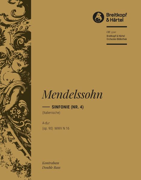 Symphony No. 4 In A Major MWV N 16 [Op. 90] (Italian) : Double Bass Part.