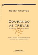 Dourando As Trevas : 2 Tubas (Or Horn and Tuba) and Vibraphone.