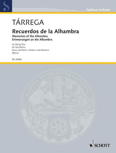 Recuerdos De la Alhambra = Memories of The Alhambra : For String Trio / arranged by Wolfgang Birtel.