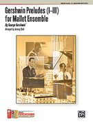 Preludes (I-III) : For Mallet Ensemble / arranged by Jeremy Clark.