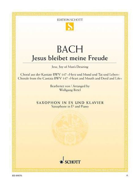 Jesus Bleibet Meine Freude = Jesu, Joy of Man's Desiring : For Saxophone In E Flat and Piano.