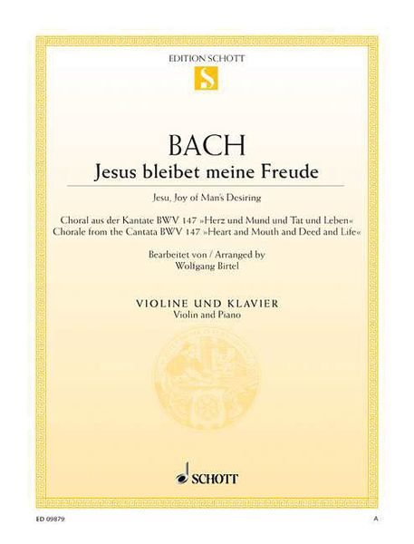 Jesus Bleibet Meine Freude = Jesu, Joy of Man's Desiring : For Violin and Piano.