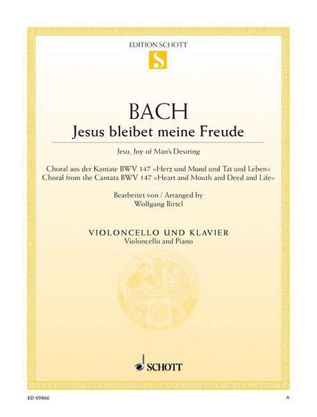 Jesus Bleibet Meine Freude = Jesu, Joy of Man's Desiring : For Violoncello and Piano.