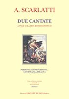 Due Cantate : A Voce Sola Con Basso Continuo / edited by Marco Lazzara.