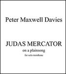 Judas Mercator : For Solo Trombone.