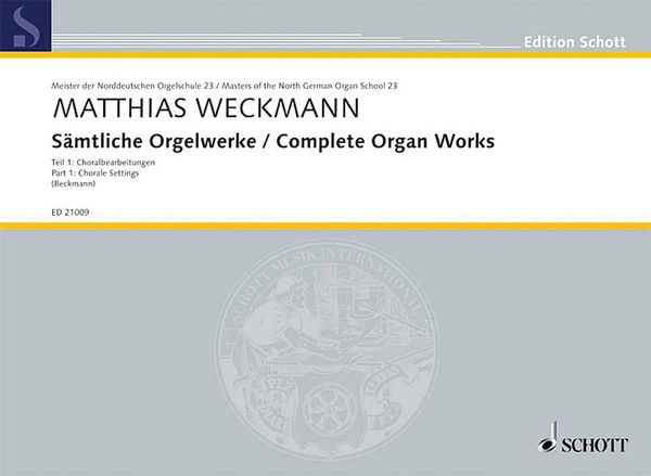Sämtliche Orgelwerke, Teil 1 : Choralbearbeitungen / edited by Klaus Beckmann.