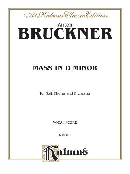 Mass In D Minor : For Soli, Chorus and Orchestra.