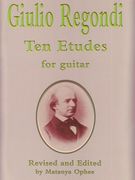 Ten Etudes For Guitar / Revised And Edited By Matanya Orphee.