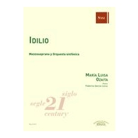 Idilio : Para Mezzosoprano Y Orquesta Sinfonica (2009).