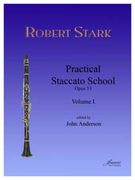 Practical Staccato School, Op. 53, Vol. 1 : For Clarinet / edited by John Anderson.