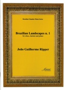 Brazilian Landscapes No. 1 : For Oboe, Clarinet and Piano.