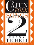 Cajun Folk Songs 2 : Complete Band Set and Score.
