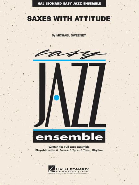 Saxes With Attitude : For Easy Jazz Ensemble.