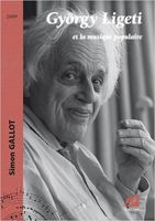 György Ligeti Et la Musique Populaire.