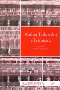 Andrej Tarkovskij E la Musica / edited by Roberto Calabretto.
