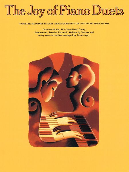 Joy Of Piano Duets / edited by Denes Agay.