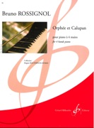 Orphee Et Calupan : Pour Piano A 4 Mains.